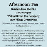 Afternoon Tea - Sunday, May 26, 2024 2pm